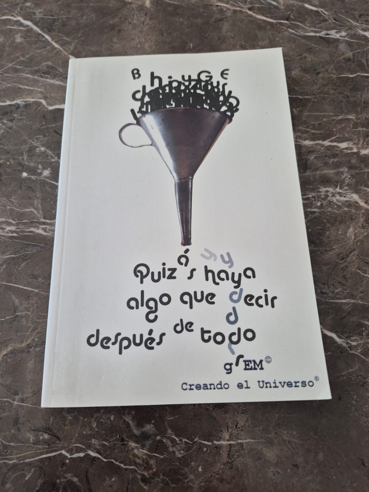Un No Libro: Quizás Haya Algo que Decir Después de Todo